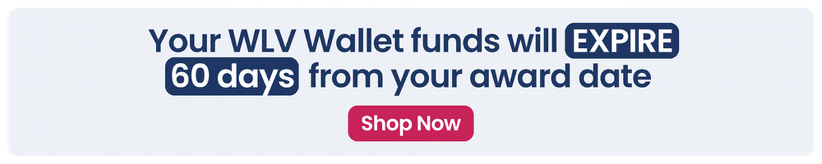 WLV Wallet Funds Expire 60 Days After Award Date