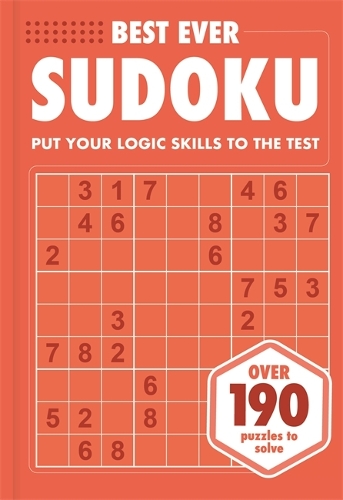 Best Ever Sudoku: Put your logic skills to the test
