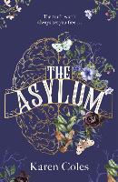 Asylum, The: The beautiful and haunting gothic thriller, perfect for fans of The Familiars