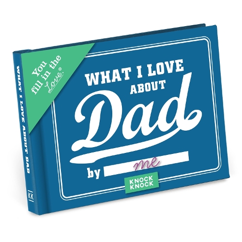  Knock Knock What I Love about Dad Book Fill in the Love Fill-in-the-Blank Book & Gift...